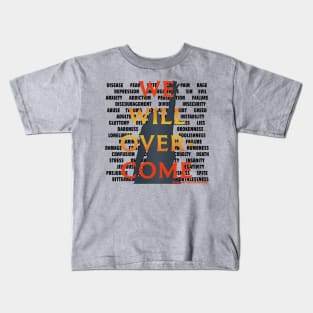 We Will Overcome Kids T-Shirt